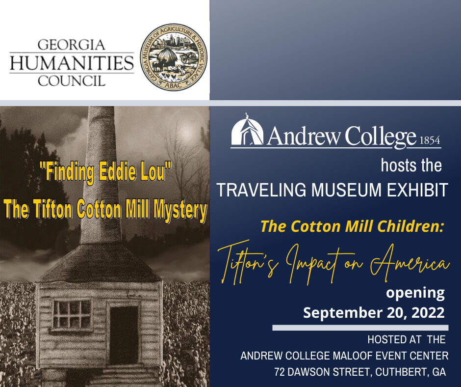 Graphic for the Cotton Mill Children Traveling Museum Exhibit Tifton's Impact on America. Opens September 20th at Maloof Bldg in downtown Cuthbert, GA